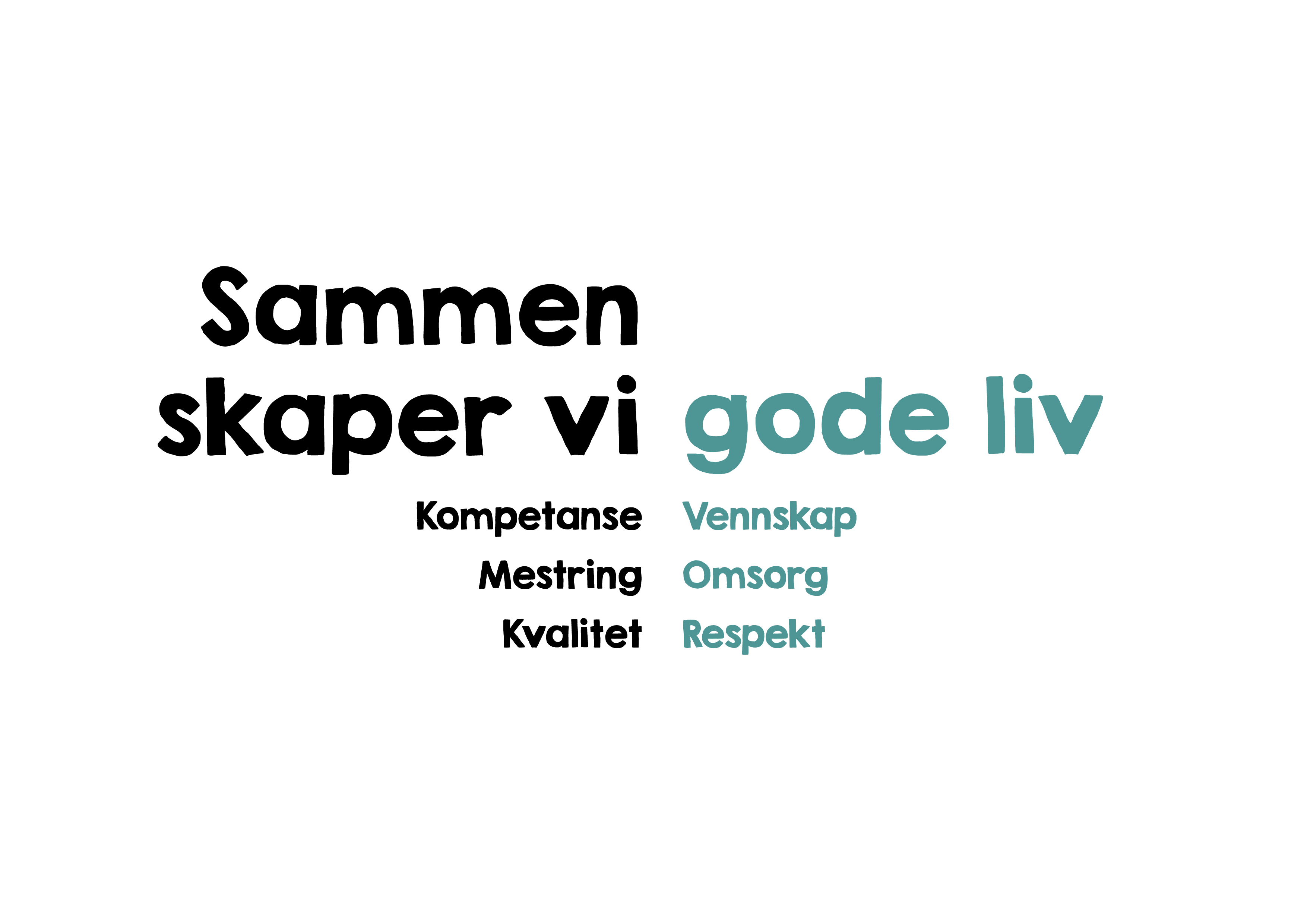 Sammen skaper vi gode liv